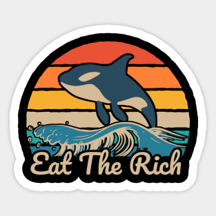 orcas say eat the rich Sticker